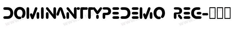 DominantTypeDEMO Reg字体转换